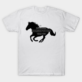 Horse power T-Shirt